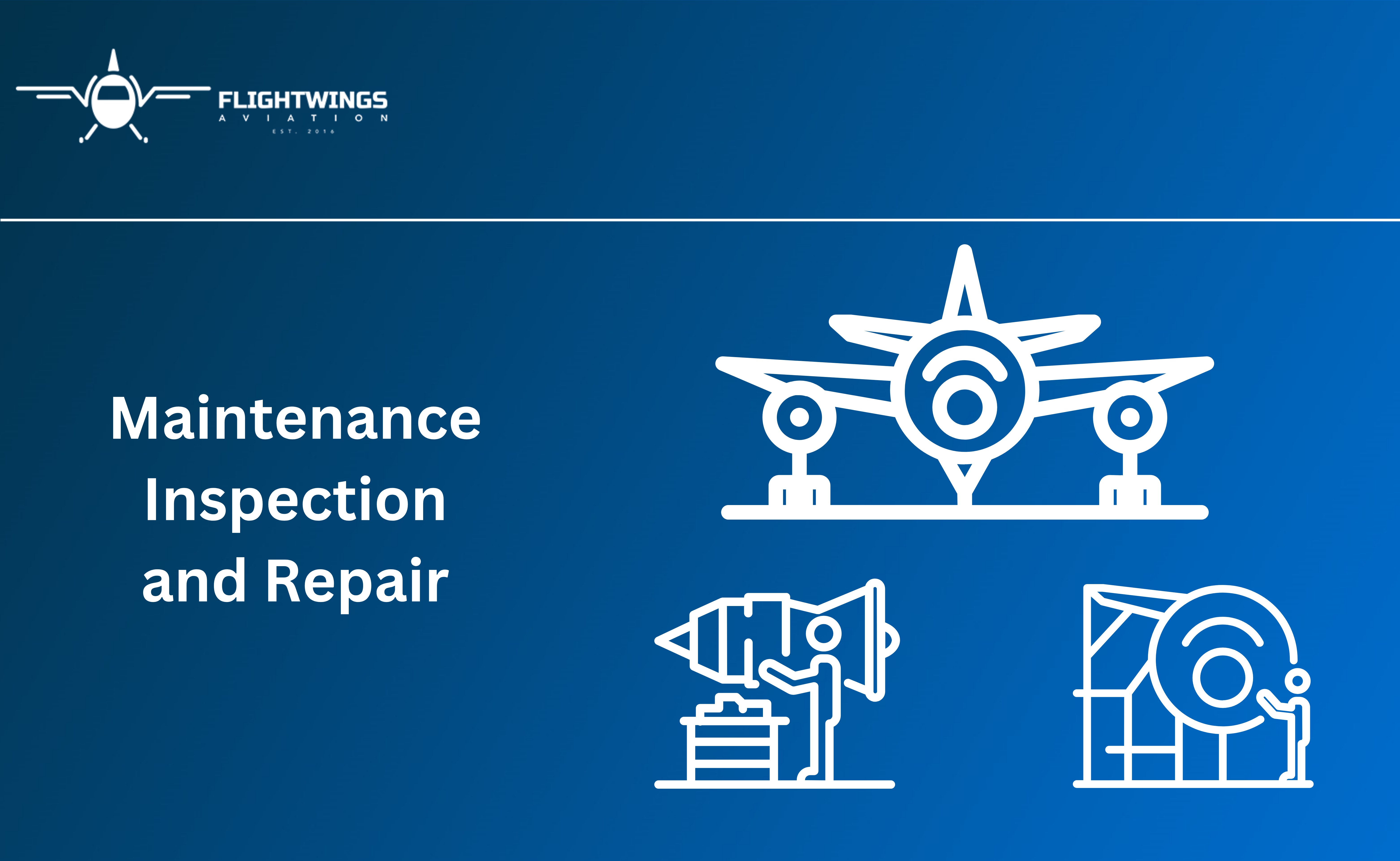 Maintenance Inspection and Repair